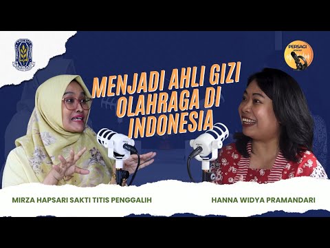 Seperti Apa Menjadi Ahli Gizi Olahraga di Indonesia? | PERSAGI Kabupaten Sleman PODCAST Eps. 12