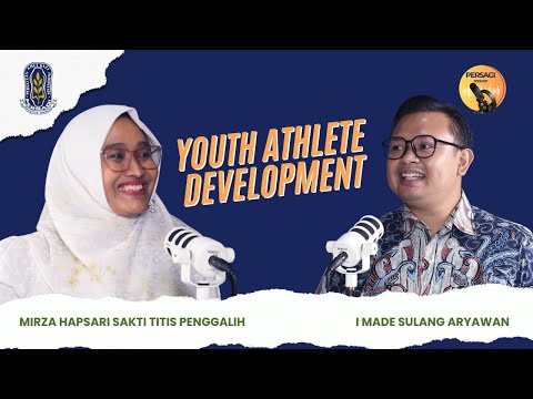 Youth Athlete Development | PERSAGI Kabupaten Sleman PODCAST Eps. 13